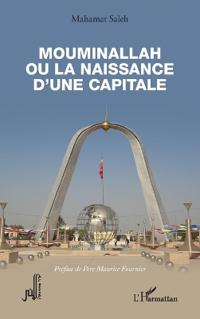 Mouminallah ou la naissance d'une capitale