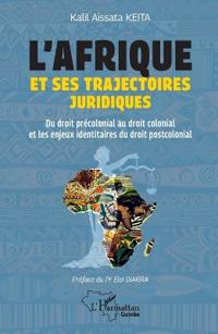 L'Afrique et ses trajectoires juridiques