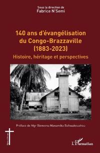 140 ans d'évangélisation du Congo-Brazzaville (1883-2023)
