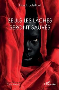 Seuls les lâches seront sauvés