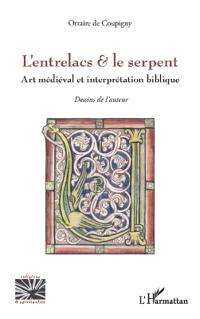 L'entrelacs & le serpent