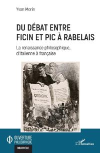 Du débat entre Ficin et Pic à Rabelais