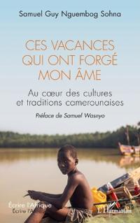 Ces vacances qui ont forgé mon âme
