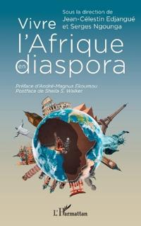 Vivre l'Afrique en diaspora