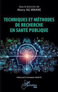 Techniques et méthodes de recherche en santé publique