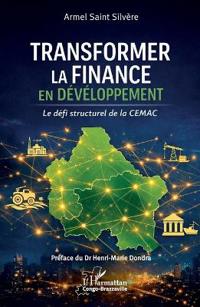 Transformer la finance en développement
