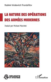La nature des opérations des armées modernes