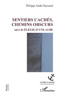 Sentiers cachés, chemins obscurs