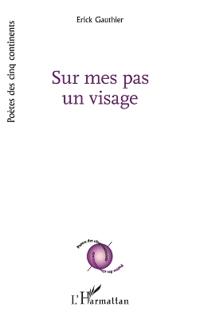Sur mes pas un visage