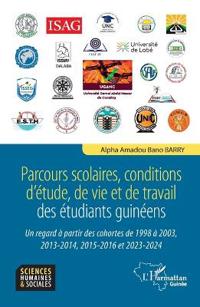 Parcours scolaires, conditions d'étude, de vie et de travail des étudiants guinéens