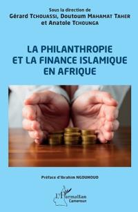 La philanthropie et la finance islamique en Afrique