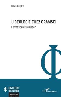 L'idéologie chez Gramsci