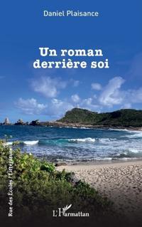 Un roman derrière soi