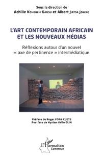 L'art contemporain africain et les nouveaux médias
