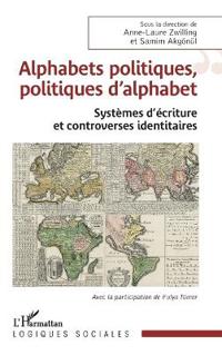 Alphabets politiques, politiques d'alphabet