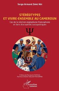 Stéréotypes et vivre-ensemble au Cameroun