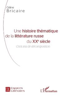 Une histoire thématique de la littérature russe du XXe siècle