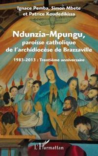 Ndunzia-Mpungu, paroisse catholique de l'archidiocèse de Brazzaville
