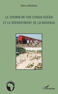 Le chemin de fer Congo-Océan et le département de la Bouenza