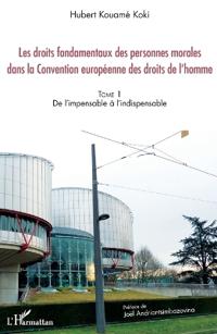 Les droits fondamentaux des personnes morales dans la Convention européenne des droits de l'homme