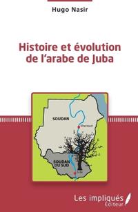 Histoire et évolution de l'arabe de Juba