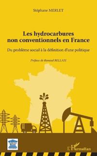 Les hydrocarbures non conventionnels en France