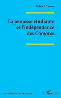 La jeunesse étudiante et l'indépendance des Comores