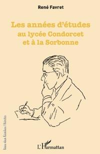 Les années d'études au lycée Condorcet et à la Sorbonne