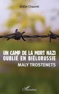 Un camp de la mort nazi oublié en Biélorussie