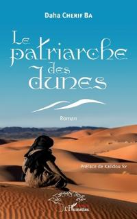 Le patriarche des dunes. Roman