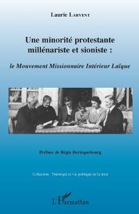 Une minorité protestante millénariste et sioniste :