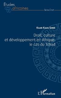 Droit, culture et développement en Afrique : le cas du Tchad