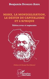 Marx, la mondialisation, le destin du capitalisme et l'Afrique