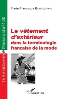 Le <em>vêtement d'extérieur</em> dans la terminologie française de la mode