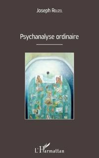 Psychanalyse ordinaire