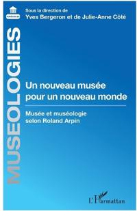 Un nouveau musée pour un nouveau monde