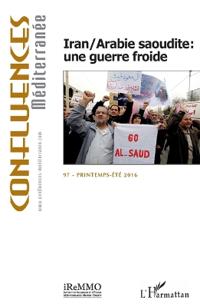 Iran/Arabie saoudite : une guerre froide