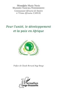Pour l'unité, le développement et la paix en Afrique