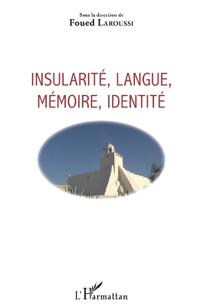 Insularité, langue, mémoire, identité
