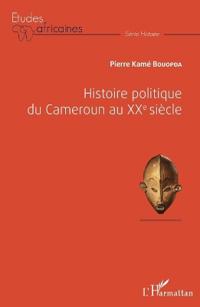 Histoire politique du Cameroun au XXè siècle