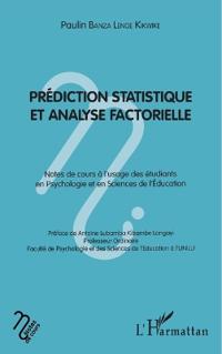 Prédiction statistique et analyse factorielle