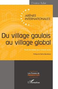 Du village gaulois au village global