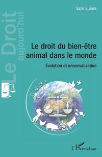Le droit du bien-être animal dans le monde