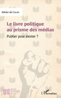 Le livre politique au prisme des médias