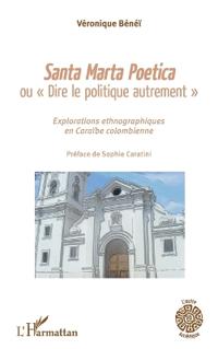 Santa Marta Poetica ou "Dire le politique autrement"