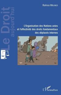 L'Organisation des Nations unies et l'effectivité des droits fondamentaux des déplacés internes