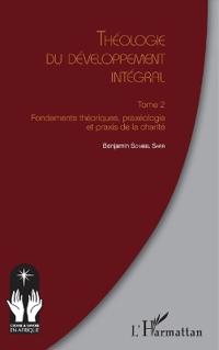 Théologie du développement intégral Tome 2