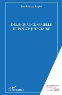 Délinquance sérielle et police judiciaire