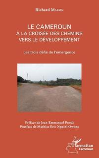 Le Cameroun à la croisée des chemins vers le développement