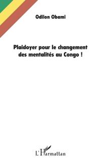 Plaidoyer pour le changement des mentalités au Congo !